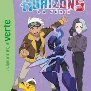 Pokémon Les Horizons – Tome 11 – Duels au sommet !