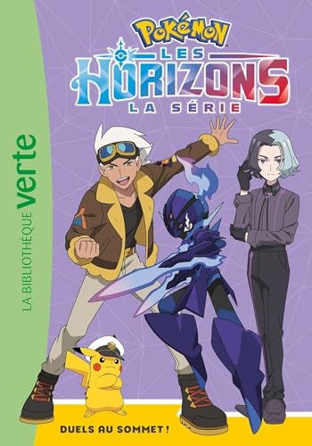 Pokémon Les Horizons – Tome 11 – Duels au sommet !