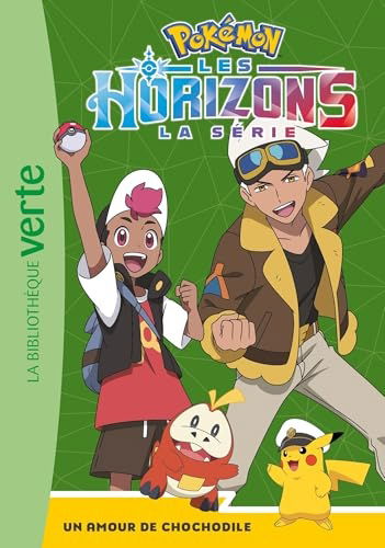 Pokémon Les Horizons – Tome 4 – Un amour de Chochodile