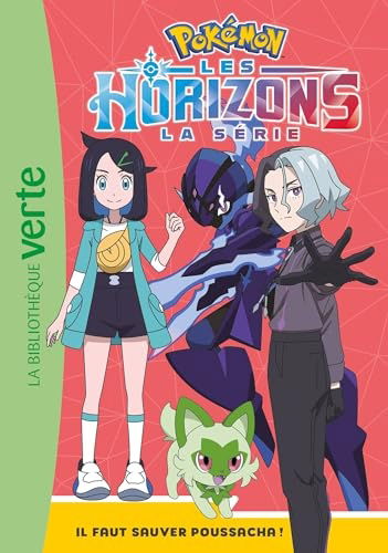 Pokémon Les Horizons – Tome 2 – Il faut sauver Poussacha !