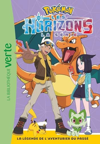 Pokémon Les Horizons – Tome 6 – La légende de l'Aventurier du passé