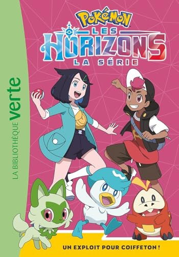 Pokémon Les Horizons – Tome 7 – Un exploit pour Coiffeton !